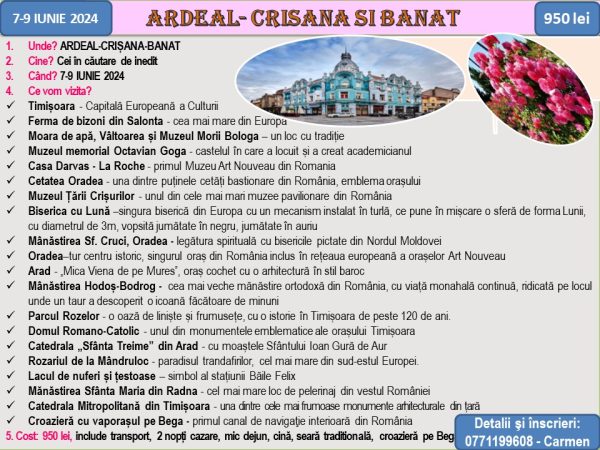 Ardeal- Crișana și Banat 7-9 Iulie
